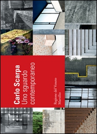 Carlo Scarpa: uno sguardo contemporaneo - Librerie.coop
