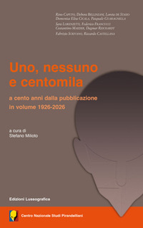 Uno, nessuno e centomila. A cento anni dalla pubblicazione in volume 1926-2026 - Librerie.coop