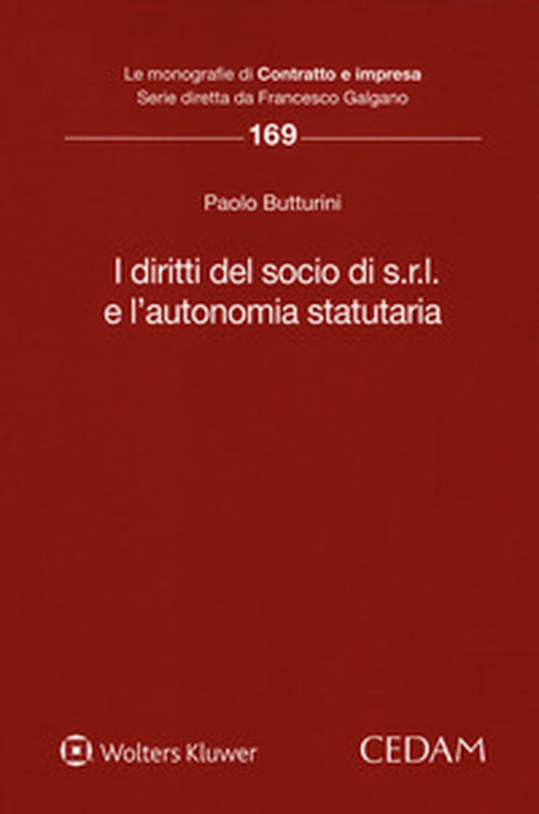 I diritti del socio di s.r.l. e l'autonomia statutaria - Librerie.coop I diritti del socio di s.r.l. e l'autonomia statutaria - Librerie.coop
