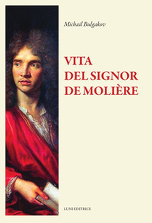 La vita del signor Molière - Librerie.coop La vita del signor Molière - Librerie.coop