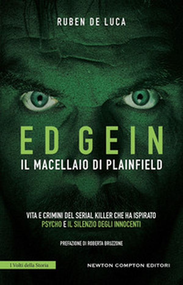 Ed Gein. Il macellaio di Plainfield - Librerie.coop Ed Gein. Il macellaio di Plainfield - Librerie.coop