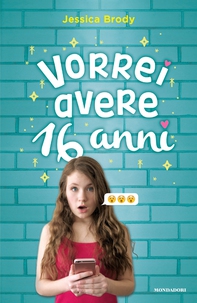 Vorrei avere 16 anni - Librerie.coop