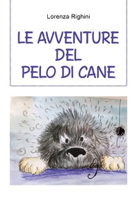 Le avventure del pelo di cane - Librerie.coop
