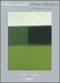 William Congdon. Atlante dell'opera in Lombardia 1979-1998 - Librerie.coop