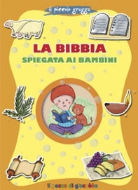 La Bibbia spiegata ai bambini. Il piccolo gregge - Librerie.coop La Bibbia spiegata ai bambini. Il piccolo gregge - Librerie.coop