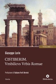 Cistiberim - Umbilicus Urbis Romae - Librerie.coop Cistiberim - Umbilicus Urbis Romae - Librerie.coop