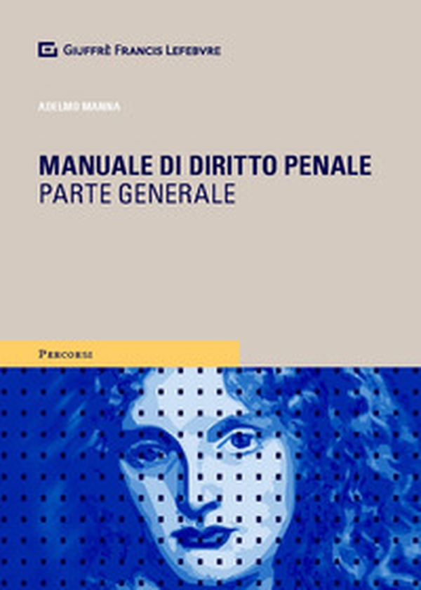 Manuale di diritto penale. Parte generale - Librerie.coop