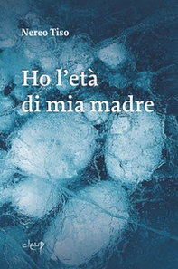 Ho l'età di mia madre - Librerie.coop