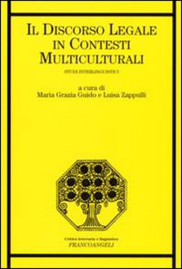 Il discorso legale in contesti multiculturali. Studi interlinguistici - Librerie.coop Il discorso legale in contesti multiculturali. Studi interlinguistici - Librerie.coop