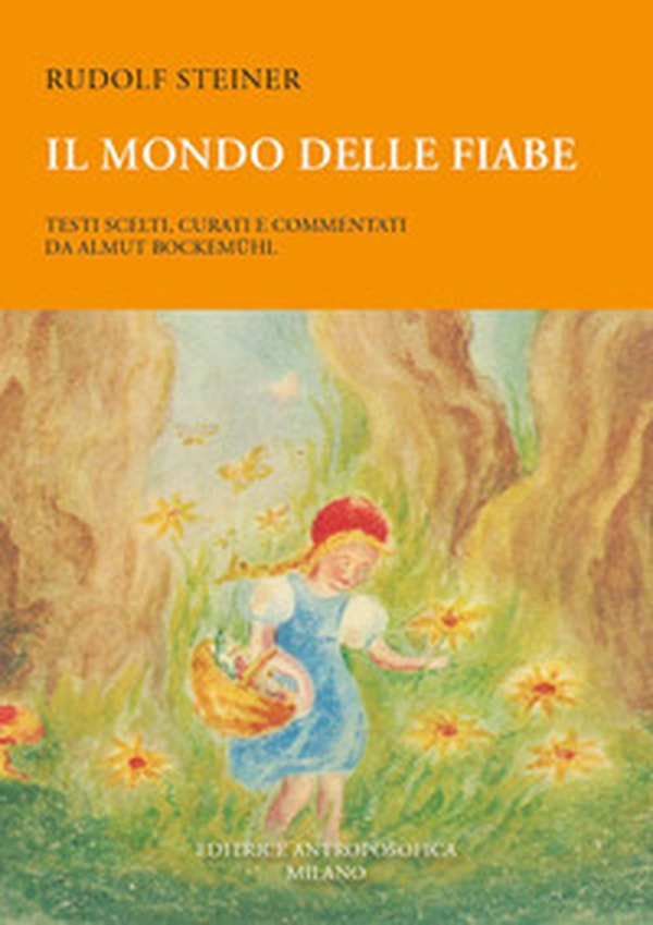 Il mondo delle fiabe - Librerie.coop Il mondo delle fiabe - Librerie.coop