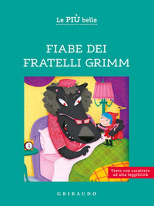 Le più belle fiabe dei fratelli Grimm. Ediz. ad alta leggibilità - Librerie.coop Le più belle fiabe dei fratelli Grimm. Ediz. ad alta leggibilità - Librerie.coop