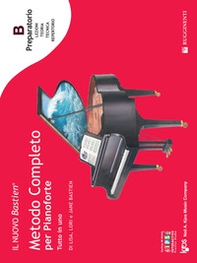 Il nuovo Bastien. Metodo completo per pianoforte. Tutto in uno. Preparatorio B: introduzione alla lettura sul pentagramma - Librerie.coop