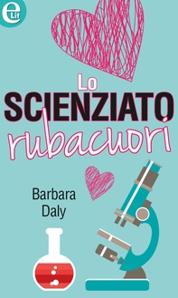 Lo scienziato rubacuori - Librerie.coop