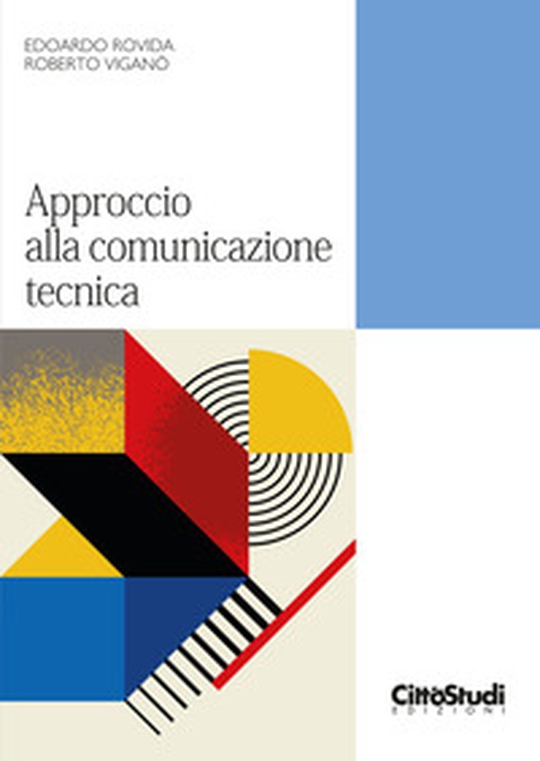 Approccio alla comunicazione tecnica - Librerie.coop Approccio alla comunicazione tecnica - Librerie.coop