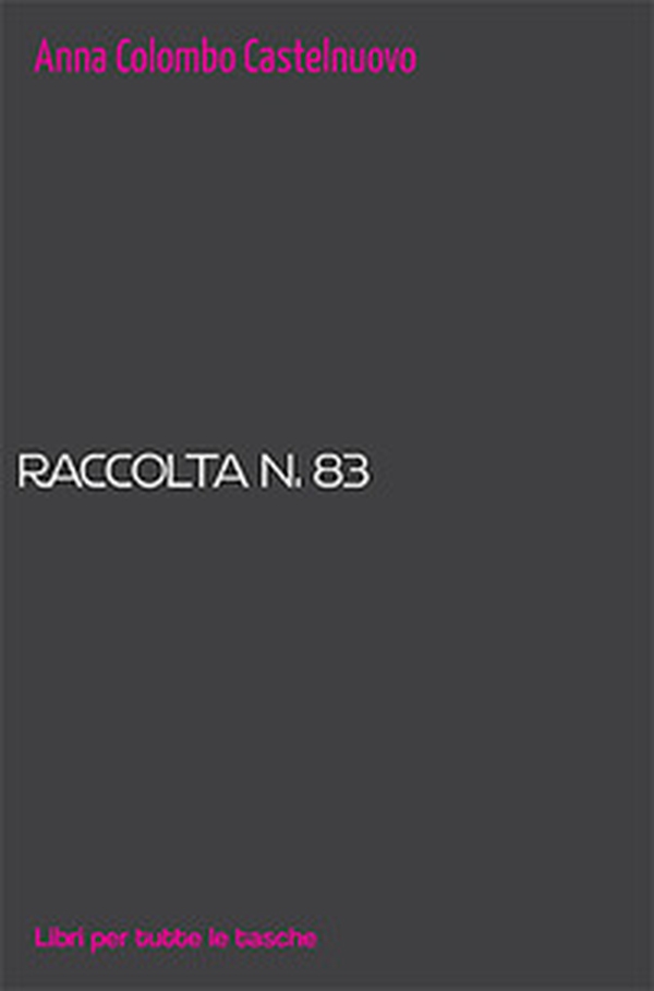 Raccolta n. 83 - Librerie.coop Raccolta n. 83 - Librerie.coop