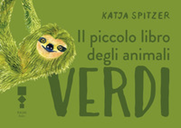 Il piccolo libro degli animali verdi - Librerie.coop Il piccolo libro degli animali verdi - Librerie.coop