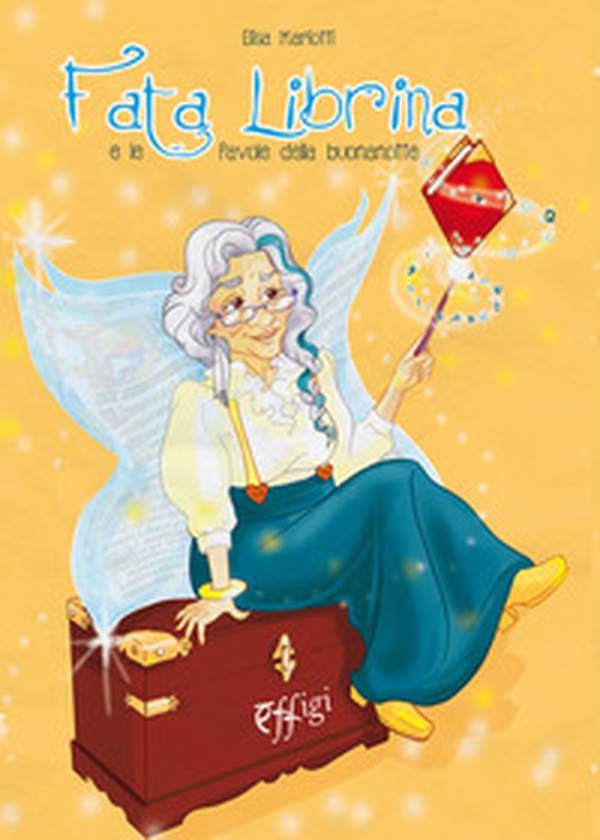 Fata librina e le favole della buonanotte - Librerie.coop Fata librina e le favole della buonanotte - Librerie.coop