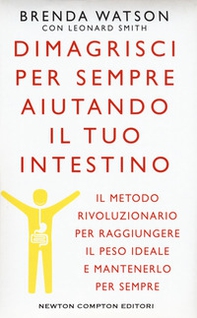 Dimagrisci per sempre aiutando il tuo intestino - Librerie.coop Dimagrisci per sempre aiutando il tuo intestino - Librerie.coop