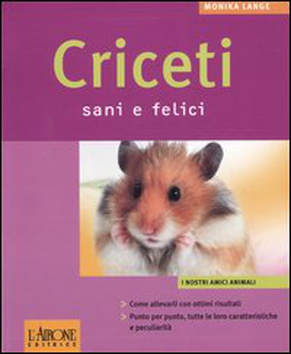 Criceti sani e felici - Librerie.coop Criceti sani e felici - Librerie.coop