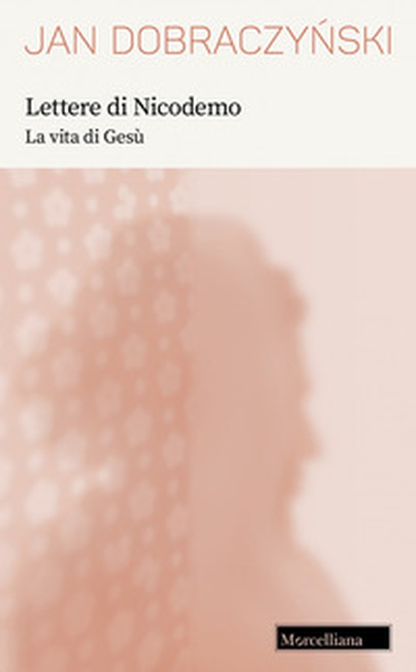Lettere di Nicodemo. La vita di Gesù - Librerie.coop Lettere di Nicodemo. La vita di Gesù - Librerie.coop