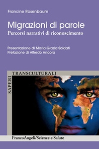 Migrazioni di parole. Percorsi narrativi di riconoscimento - Librerie.coop