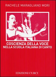 Coscienza della voce nella scuola italiana di canto - Librerie.coop