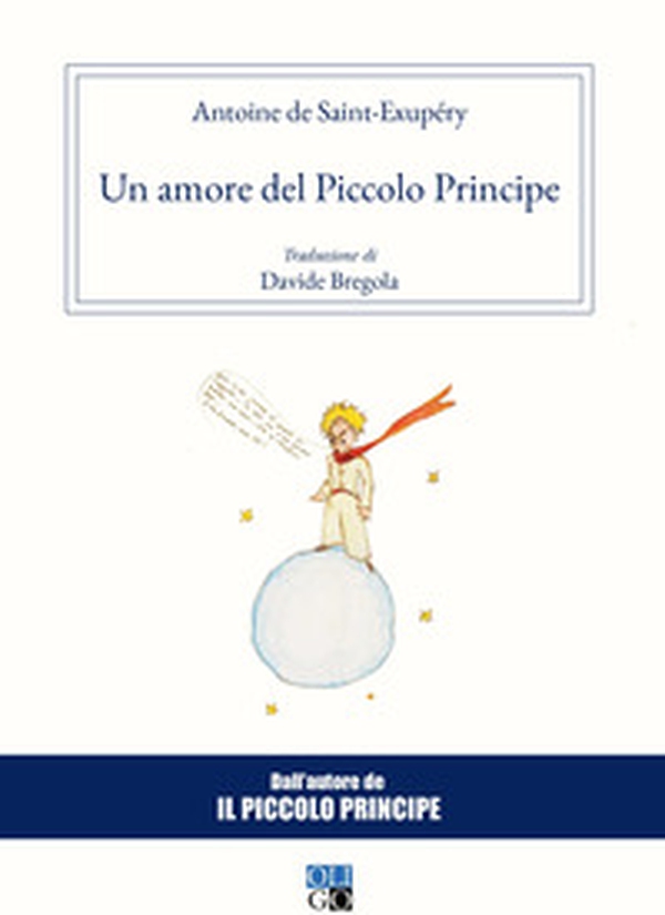Un amore del Piccolo Principe - Librerie.coop Un amore del Piccolo Principe - Librerie.coop