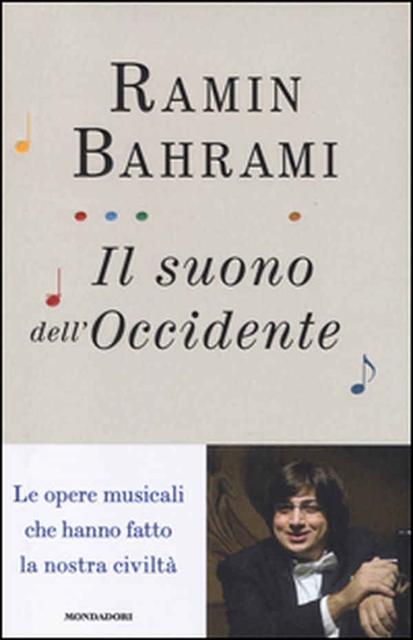 Il suono dell'Occidente. Le opere musicali che hanno fatto la nostra civiltà - Librerie.coop Il suono dell'Occidente. Le opere musicali che hanno fatto la nostra civiltà - Librerie.coop