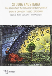 Studia faustiana. Dal Volksbuch al romanzo contemporaneo. Saggi in onore di Fausto Cercignani - Librerie.coop Studia faustiana. Dal Volksbuch al romanzo contemporaneo. Saggi in onore di Fausto Cercignani - Librerie.coop