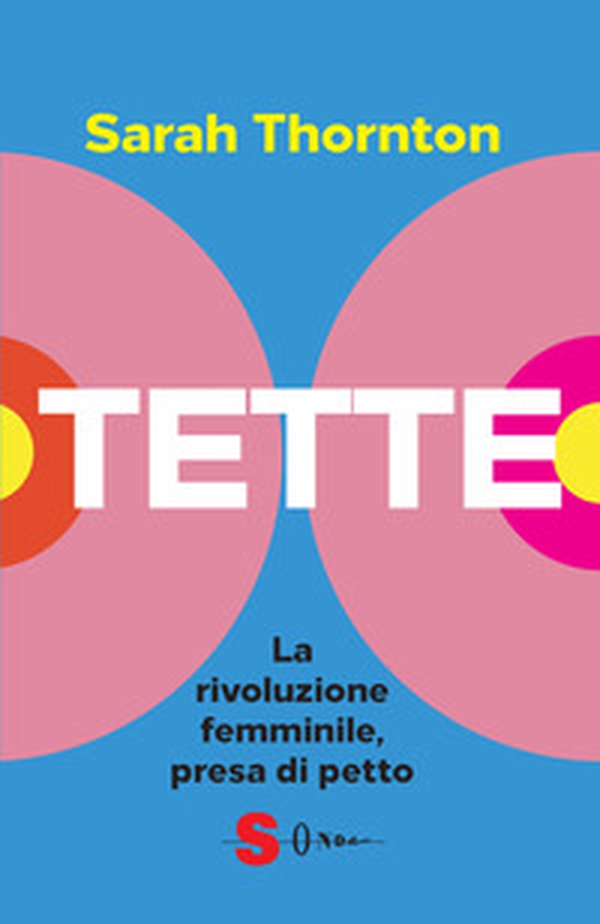 Tette. La rivoluzione femminile, presa di petto - Librerie.coop Tette. La rivoluzione femminile, presa di petto - Librerie.coop