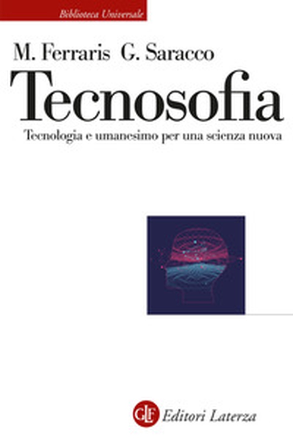 Tecnosofia. Tecnologia e umanesimo per una scienza nuova - Librerie.coop Tecnosofia. Tecnologia e umanesimo per una scienza nuova - Librerie.coop