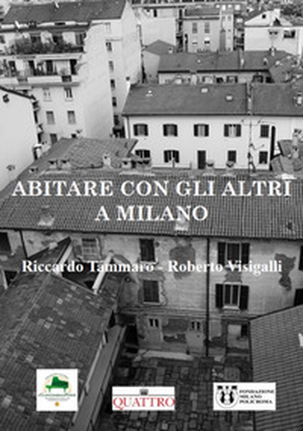 Abitare con gli altri a Milano in 156 immagini - Librerie.coop Abitare con gli altri a Milano in 156 immagini - Librerie.coop