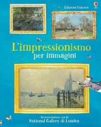 L'impressionismo per immagini - Librerie.coop