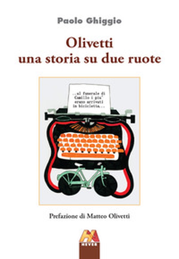 Olivetti una storia su due ruote - Librerie.coop Olivetti una storia su due ruote - Librerie.coop