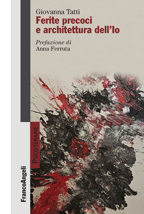 Ferite precoci e architettura dell'Io - Librerie.coop