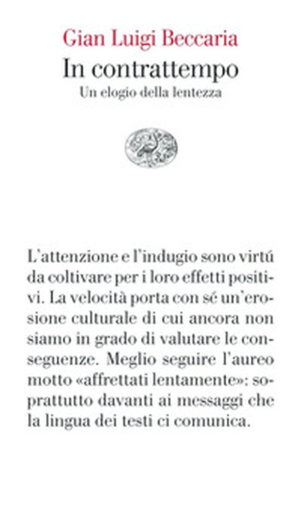 In contrattempo. Un elogio della lentezza - Librerie.coop In contrattempo. Un elogio della lentezza - Librerie.coop