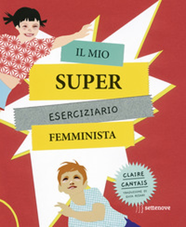 Il mio super eserciziario femminista - Librerie.coop Il mio super eserciziario femminista - Librerie.coop