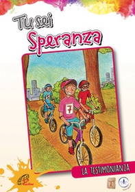 Tu sei speranza. La testimonianza - Librerie.coop Tu sei speranza. La testimonianza - Librerie.coop
