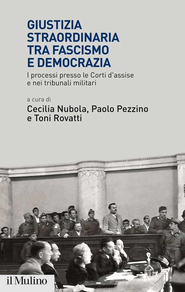 Giustizia straordinaria tra fascismo e democrazia - Librerie.coop Giustizia straordinaria tra fascismo e democrazia - Librerie.coop