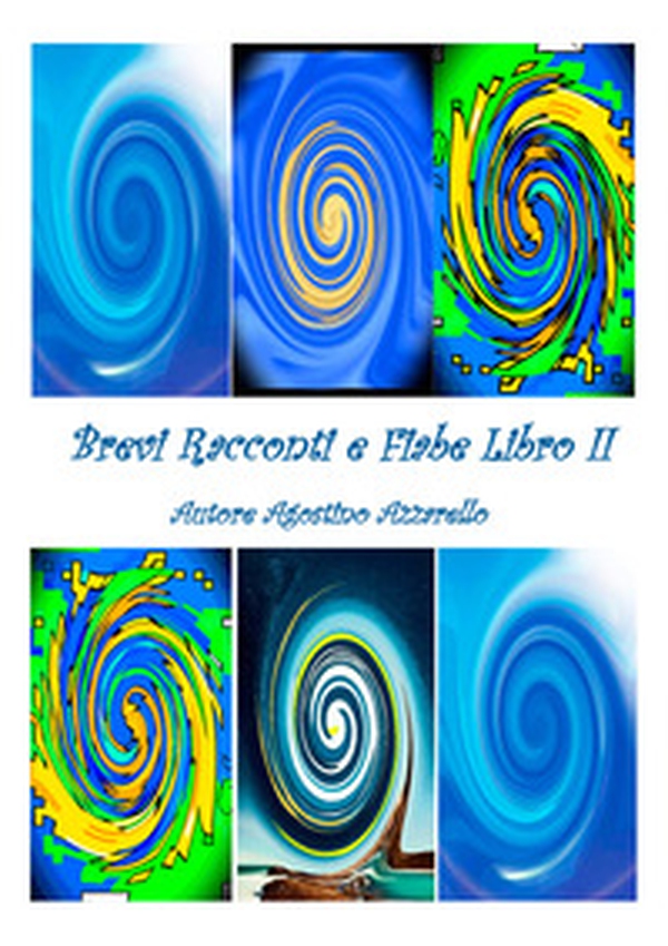 Brevi racconti e fiabe - Vol. 2 - Librerie.coop Brevi racconti e fiabe - Vol. 2 - Librerie.coop