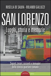 San Lorenzo. Luoghi, storia e memorie - Librerie.coop