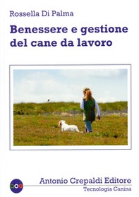 Benessere e gestione del cane da lavoro - Librerie.coop