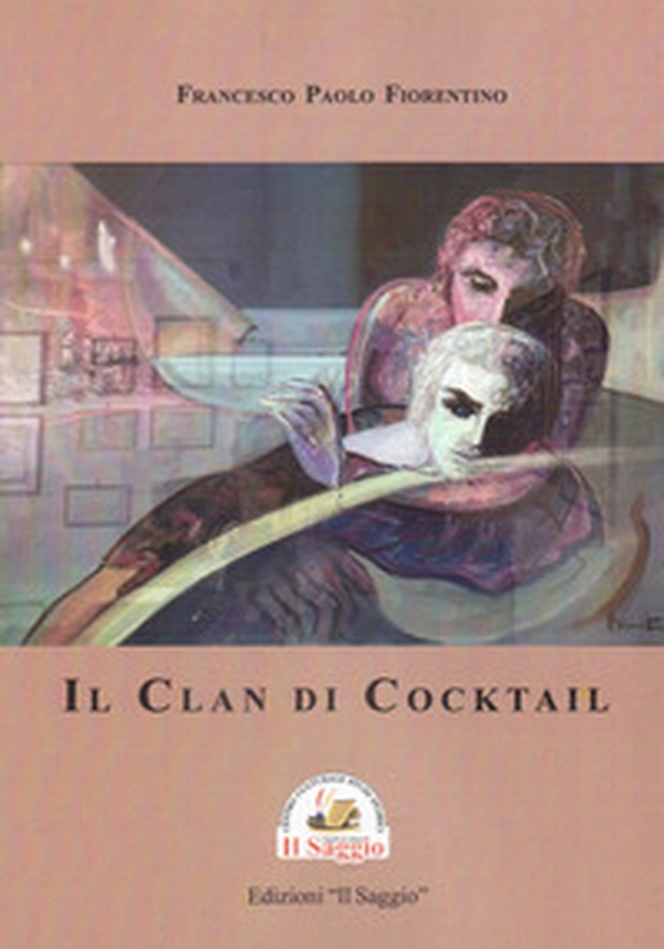 Il Clan di Cocktail - Librerie.coop Il Clan di Cocktail - Librerie.coop