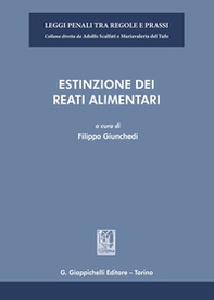 Estinzione dei reati alimentari - Librerie.coop Estinzione dei reati alimentari - Librerie.coop