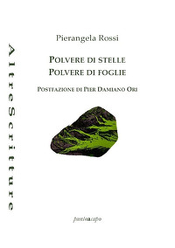 Polvere di stelle, polvere di foglie - Librerie.coop Polvere di stelle, polvere di foglie - Librerie.coop