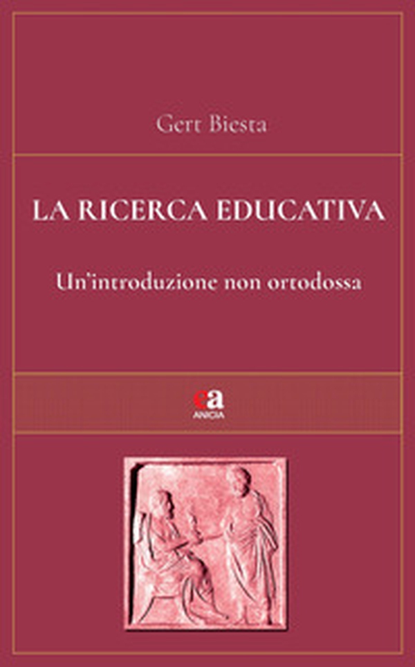 La ricerca educativa. Un'introduzione non ortodossa - Librerie.coop La ricerca educativa. Un'introduzione non ortodossa - Librerie.coop