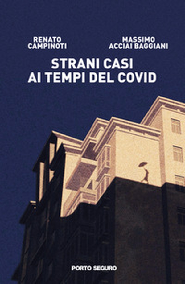 Strani casi al tempo del Covid - Librerie.coop Strani casi al tempo del Covid - Librerie.coop