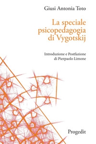 La speciale psicopedagogia di Vygotskij - Librerie.coop