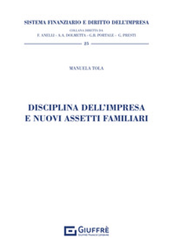 Disciplina dell'impresa e nuovi assetti familiari - Librerie.coop
