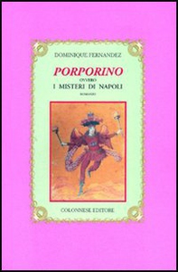 Porporino ovvero i misteri di Napoli - Librerie.coop